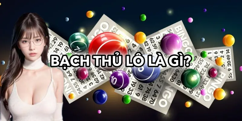 bạch thủ lô là gì